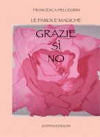 Le parole magiche- Grazie sì no